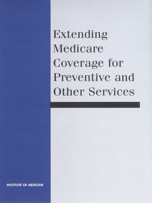 cover image of Extending Medicare Coverage for Preventive and Other Services